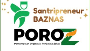 Yuk Daftar! Kompetisi Perencanaan Bisnis Santripreneur POROZ X BAZNAS, Total Uang Pembinaan 500 Juta