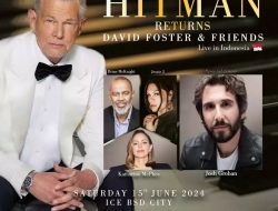 David Foster & Friends Kembali Menggebrak Panggung Musik Indonesia