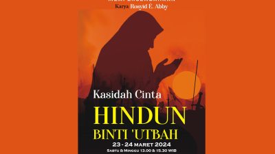 Teater Senapati Bandung Kembali Memikat dengan “Kasidah Cinta Hindun Binti ‘Utbah”