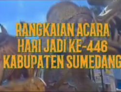 Catat! Ini 12 Rangkaian Acara Hari Jadi Sumedang ke-446 Tahun 2024