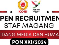 Bidang Media dan Humas PON XXI Buka Rekrutmen Staf Magang, Di Sini Link Pendaftarannya!