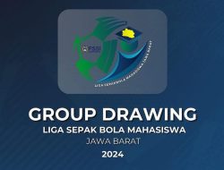 Diikuti 10 Kampus di Jawa Barat, Berikut Hasil Drawing Grup Liga Sepak Bola Mahasiswa Jabar 2024!