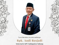 Innalillahi, Sekretaris KPU Subang Andi Rosjadi Meninggal Dunia