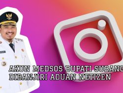 Akun Medsos Bupati Subang Banjir Aduan Netizen, Infrastruktur dan Sampah Jadi Sorotan Utama