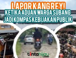 EDITORIAL: Lapor Kang Rey! Ketika Aduan Warga Subang Jadi Kompas Kebijakan Publik