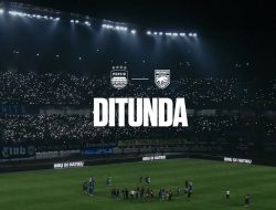 Jadwal Terbaru Persib Bandung Vs Borneo FC di Stadion GBLA