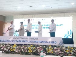 ‎Kertajati Aerospace Park Resmi Dibangun, Majalengka Bersiap Jadi Pusat Industri Dirgantara‎‎
