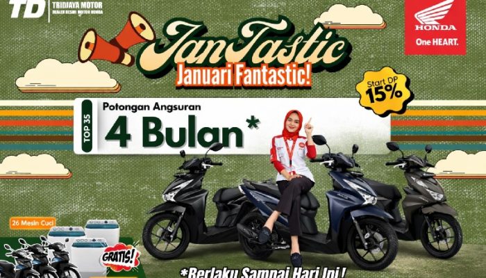 Tridjaya Motor Pagaden Hadirkan Promo “JanuFantastic”, Potongan Angsuran hingga 4 Bulan