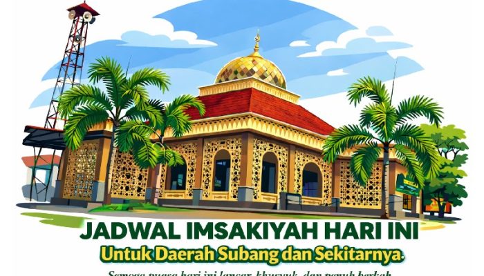 Jadwal Imsakiyah untuk Daerah Subang di Hari Terakhir Ramadan 1447 H