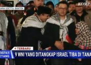 9 WNI Relawan Gaza yang Ditangkap Militer Israel Tiba di Tanah Air