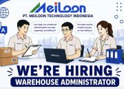 Meiloon Technology Indonesia Buka Lowongan Warehouse Administrator, Penempatan di Subang
