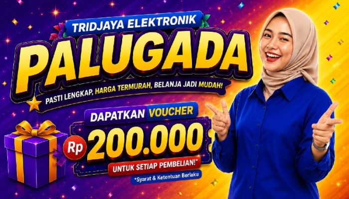 Tridjaya Elektronik Luncurkan Promo PALUGADA, Belanja Bisa Dapat Voucher Rp200 Ribu